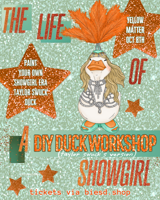 DIY DUCK WORKSHOP: life of a showgirl (taylor swuck's version) at yellow matter